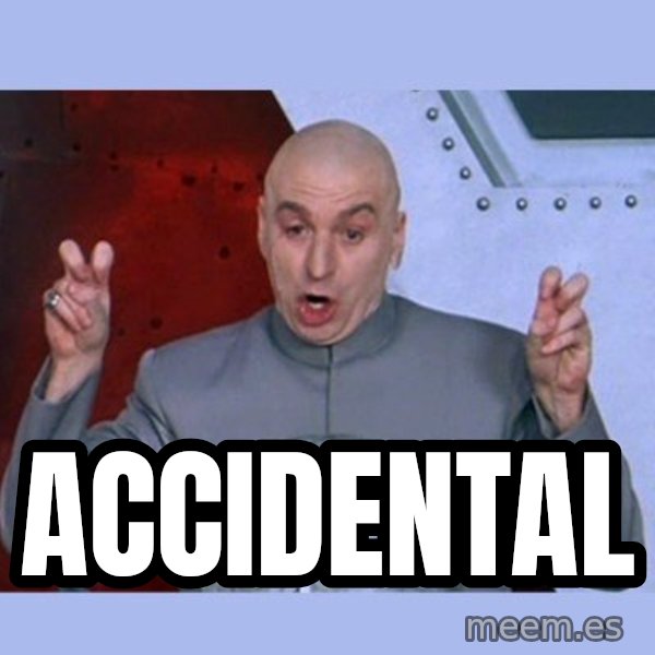 Dr Evil meme meme: accidental