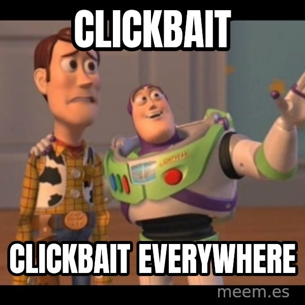X, X Everywhere  meme: Clickbait / Clickbait everywhere