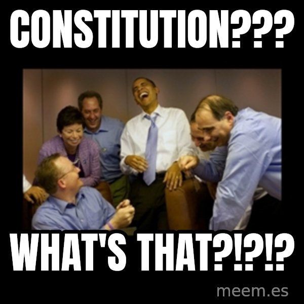 obama laughing  meme: Constitution??? / What's that?!?!?