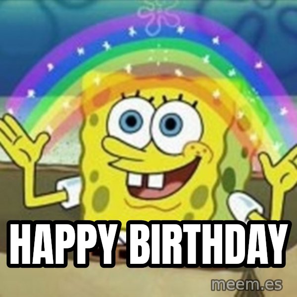 Spongebob meme: Happy Birthday