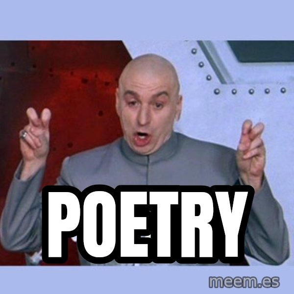 Dr Evil meme meme: Poetry