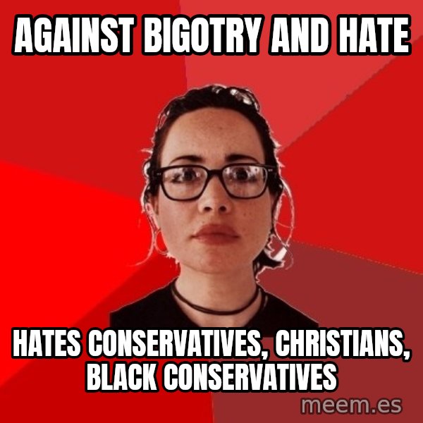 Liberal Douche Garofalo meme: AGAINST BIGOTRY AND HATE / HATES CONSERVATIVES, CHRISTIANS, BLACK CONSERVATIVES