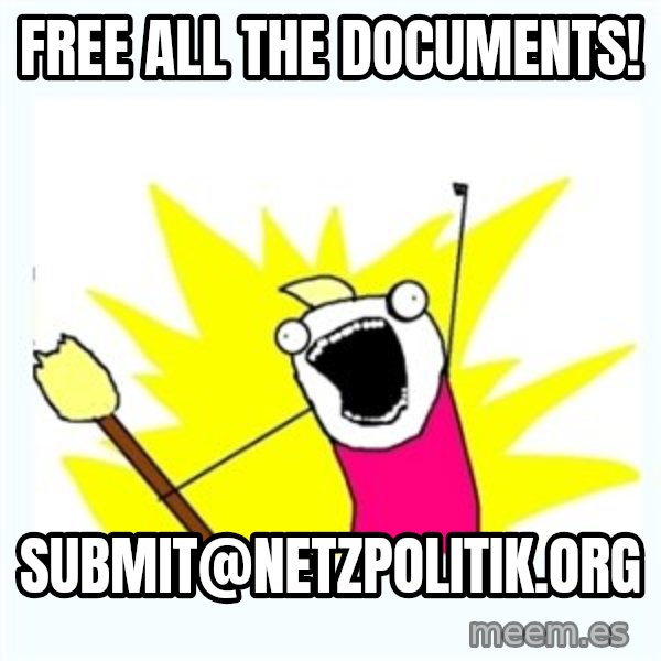 All the things meme: Free all the documents! / submit@netzpolitik.org