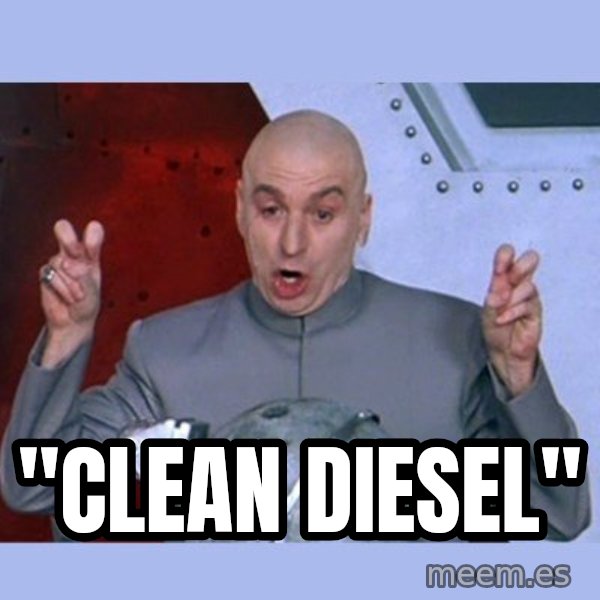 Dr Evil meme meme: "Clean diesel"