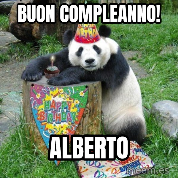 Happy Birthday Panda meme: Buon Compleanno! / Alberto