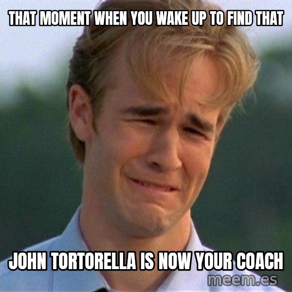 Dawson Crying meme: That moment when you wake up to find that / john tortorella is now your coach