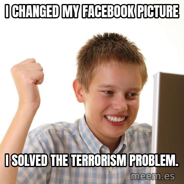 First Day on the internet kid meme: I changed my facebook picture / I solved the terrorism problem.