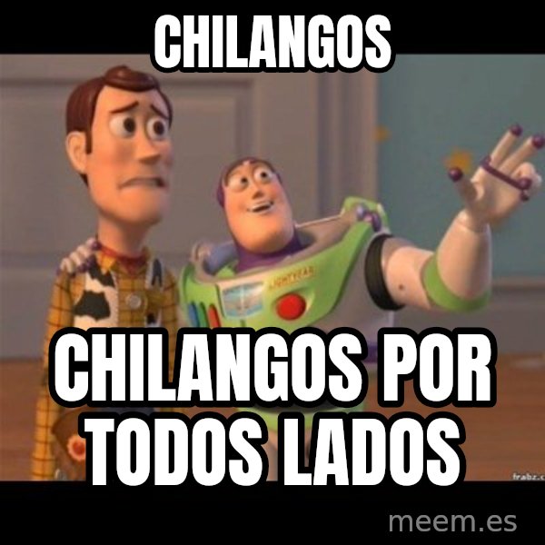 Buzz lightyear meme fixd meme: chilangos / chilangos por todos lados