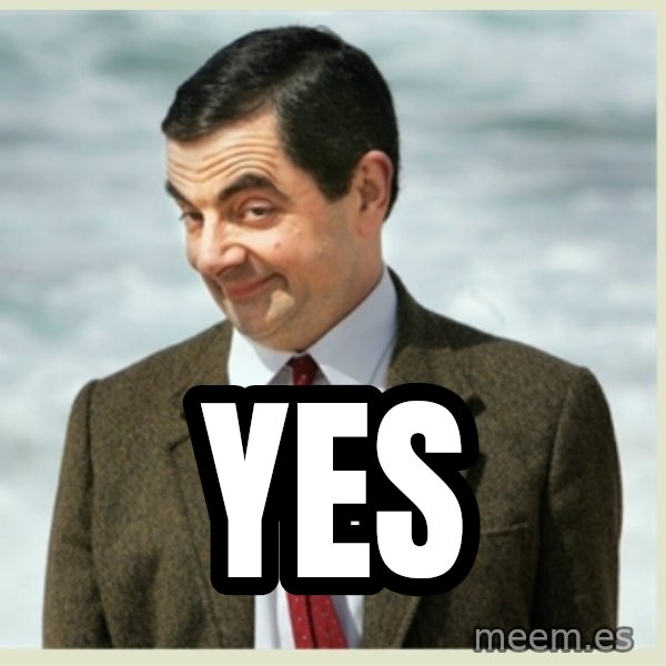 MR bean meme: Yes