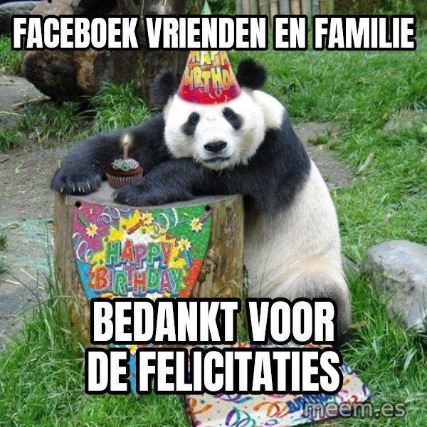 Happy Birthday Panda meme: Faceboek vrienden en familie / bedankt voor de felicitaties