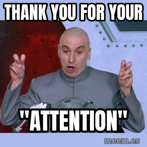 Dr Evil meme meme: Thank You For Your / "Attention"