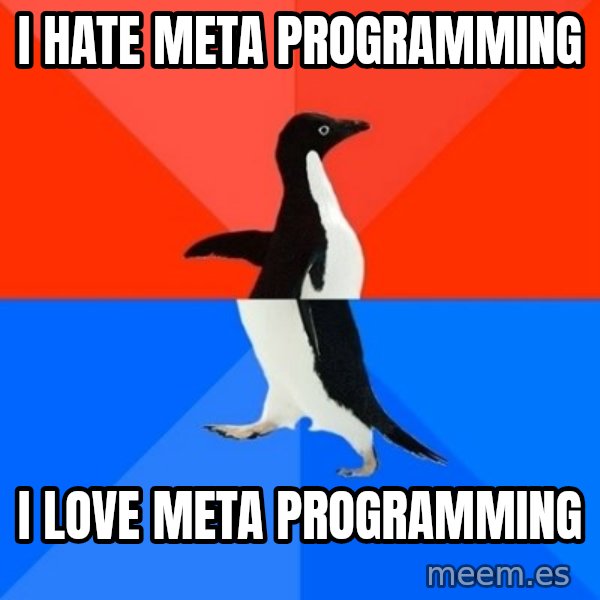 Socially Awesome Awkward Penguin meme: I hate meta programming / I love meta programming