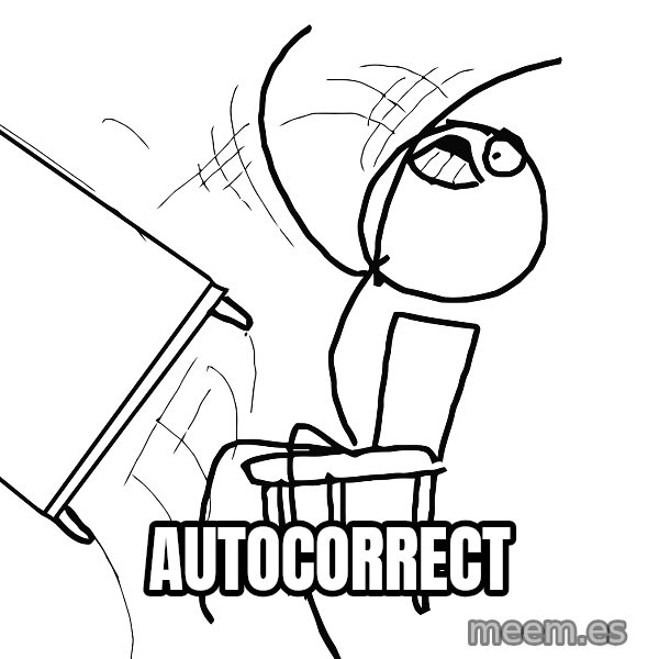 Desk Flip Rage Guy meme: Autocorrect