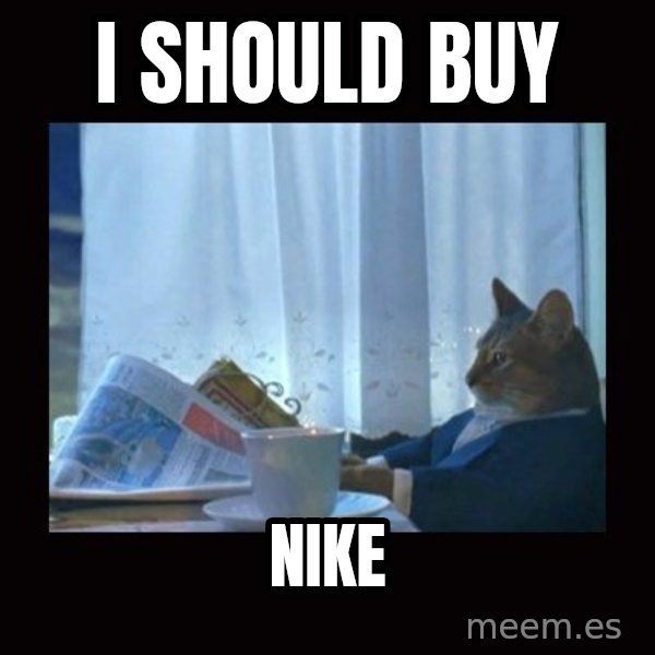 i should buy a boat cat meme: i should buy / nike