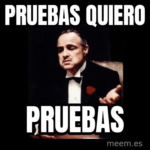 The Godfather meme: PRUEBAS QUIERO / PRUEBAS