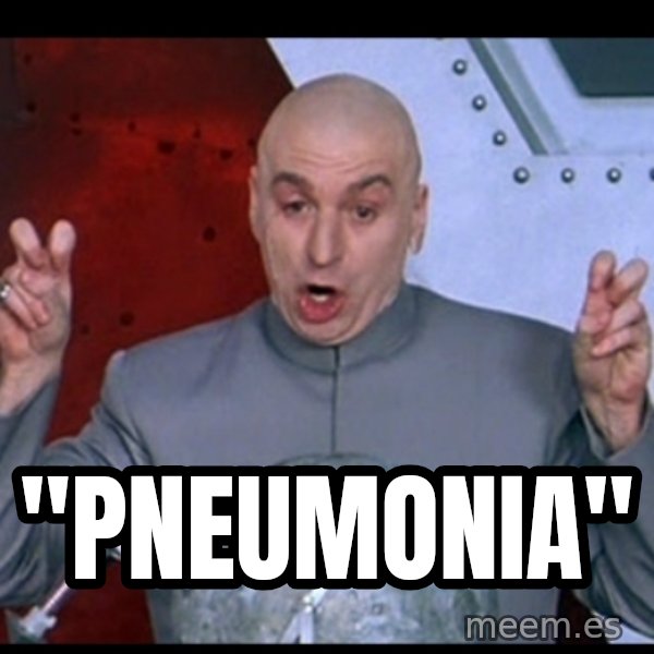 Dr. Evil Air Quotes meme: "pneumonia"