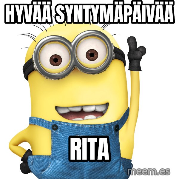 Despicable Me Minion meme: hyvää syntymäpäivää / rita