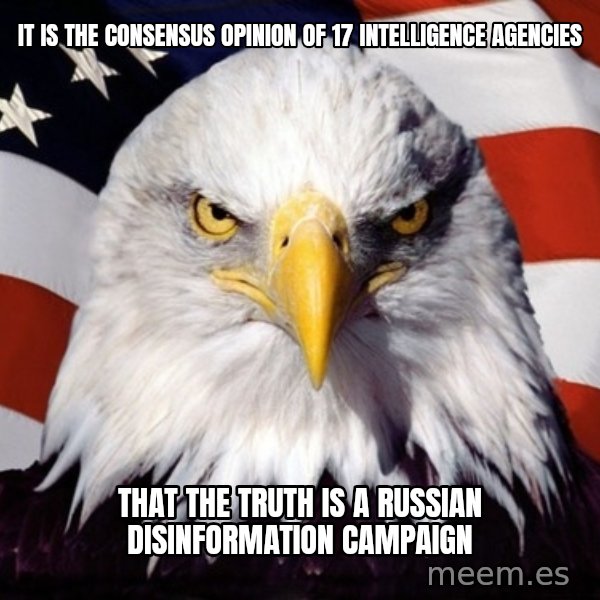 American Pride Eagle meme: it is the consensus opinion of 17 intelligence agencies / that the truth is a russian disinformation campaign