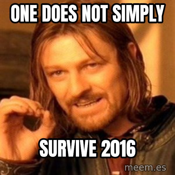 One Does Not Simply meme: One does not simply / Survive 2016