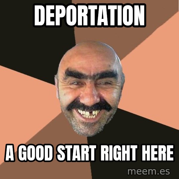 Provincial Man meme: deportation / a good start right here