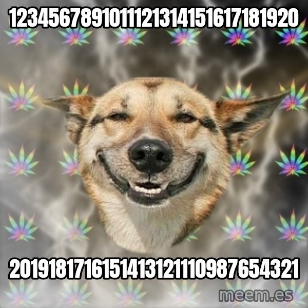 Stoner Dog meme: 1234567891011121314151617181920 / 2019181716151413121110987654321