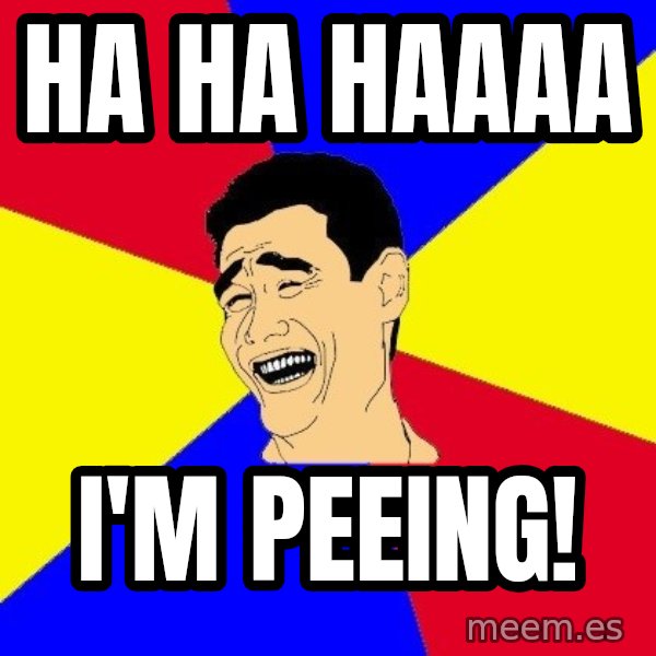 journalist meme: ha ha haaaa / i'm peeing!