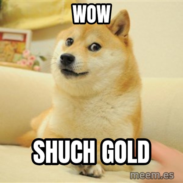 so doge meme: wow / shuch gold