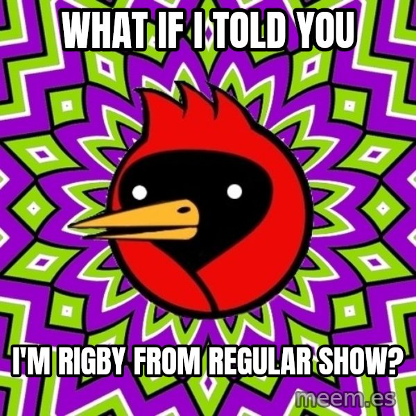 Omsk Crow meme: What if I told you / I'm Rigby from Regular Show?