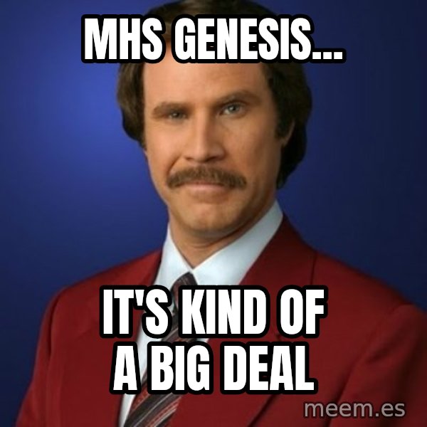 Anchorman Birthday meme: MHS Genesis... / It's kind of a big deal
