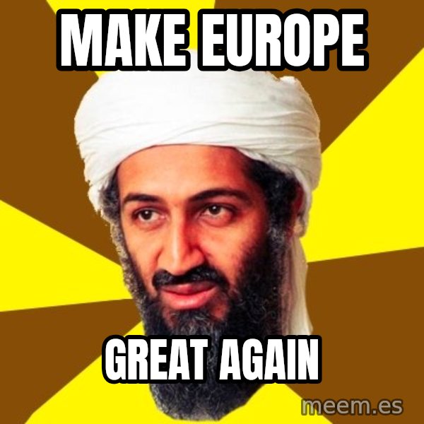 Osama meme: make europe / great again