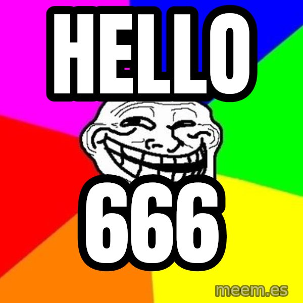 Trollface meme: hello / 666