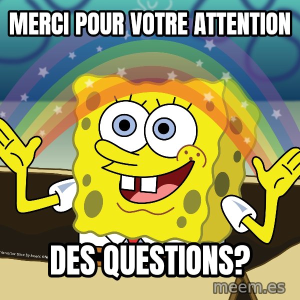 spongebob rainbow meme: Merci pour votre Attention / Des Questions?