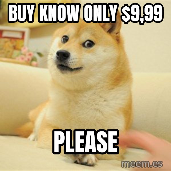 so doge meme: buy know only $9,99 / please