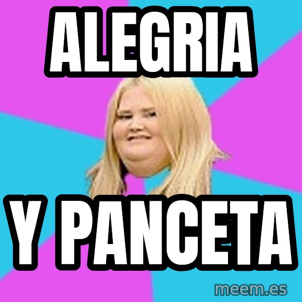 Fat Girl meme: alegria / y panceta