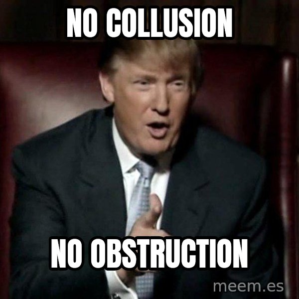 Donald Trump meme: No Collusion / No Obstruction