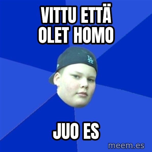 Jonnen Neuvo meme: vittu että olet homo / juo es