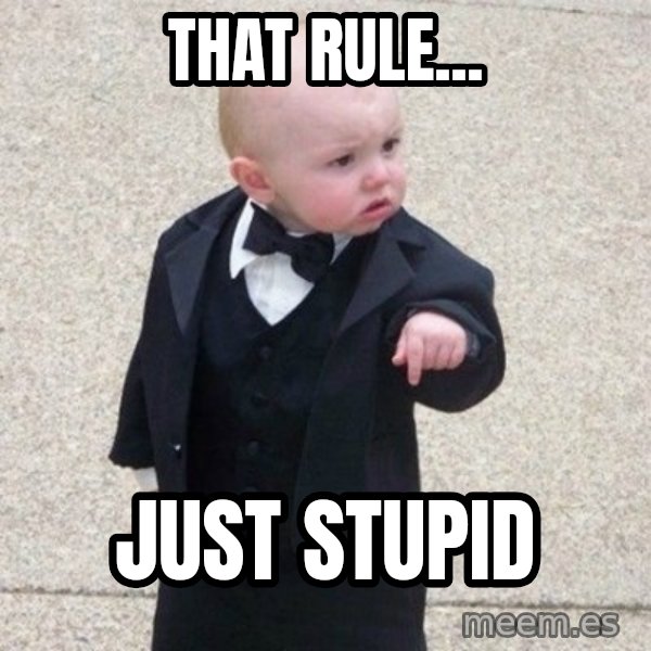 Mafia Baby meme: That rule... / just stupid