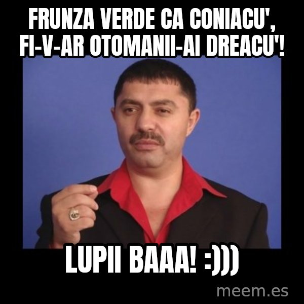 Manelistul Nicolae Guta meme: Frunza verde ca coniacu', fi-v-ar otomanii-ai dreacu'! / Lupii baaa! :)))