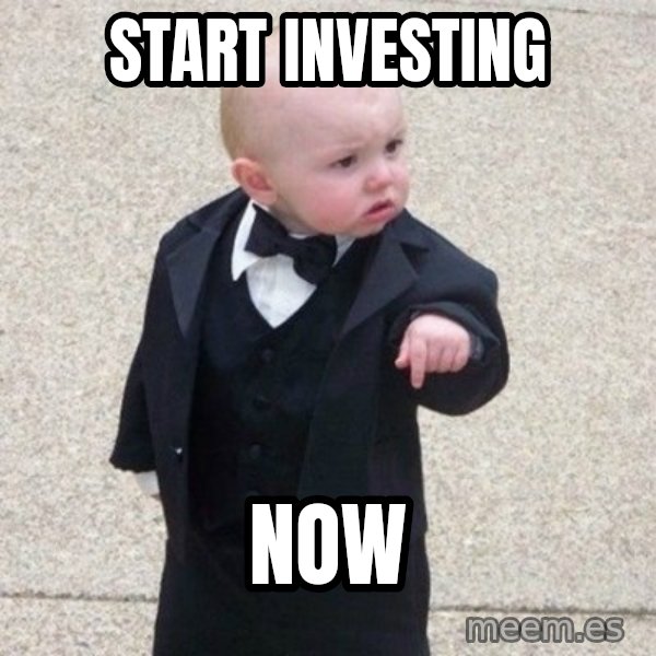 Mafia Baby meme: START INVESTING / NOW