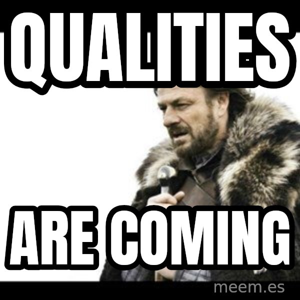Winter is Coming meme: qualities / are coming