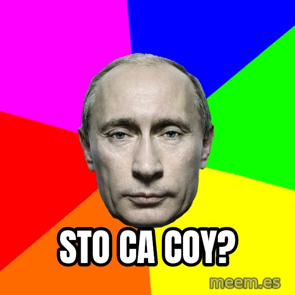 Putin Says meme: Sto ca coy?