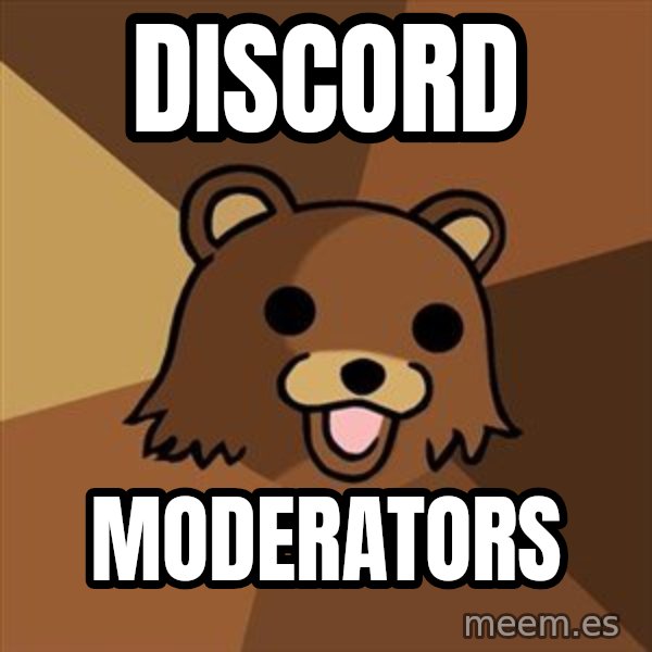 Pedobear meme: DISCORD / MODERATORS