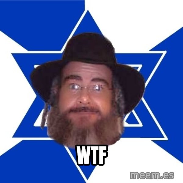 Advice Jew meme: WTF