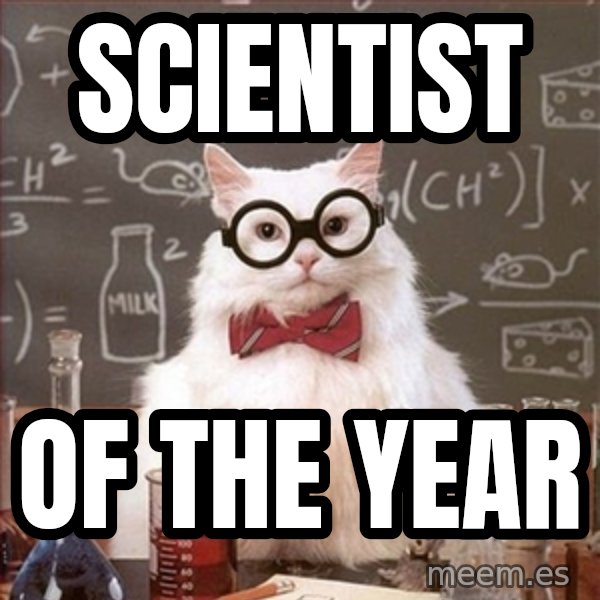 Science Cat meme: Scientist / of the Year