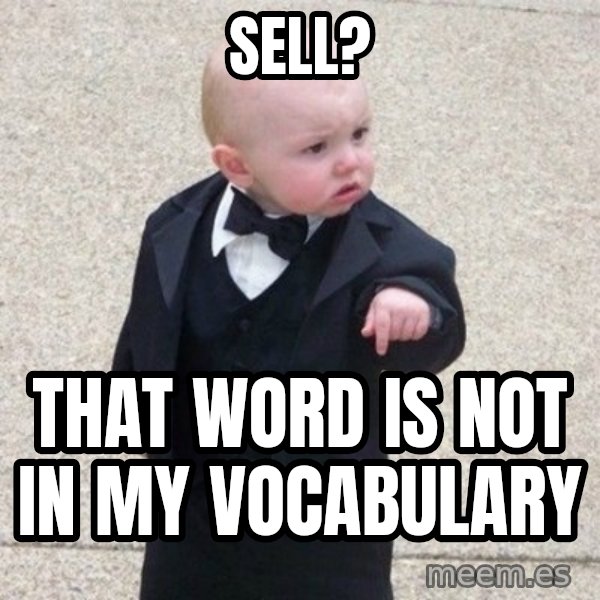 Mafia Baby meme: Sell? / That word is not in my vocabulary