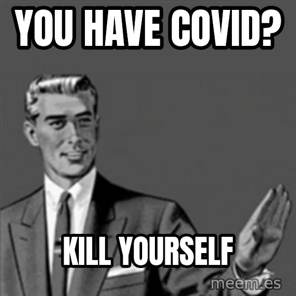 Correction Guy meme: You have covid? / Kill yourself