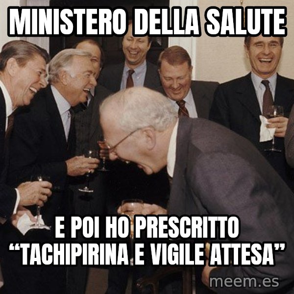 So Then I Said... meme: Ministero della salute / E poi ho prescritto “Tachipirina e vigile attesa”