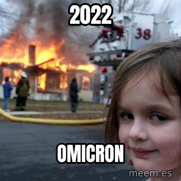 Disaster Girl meme: 2022 / omicron