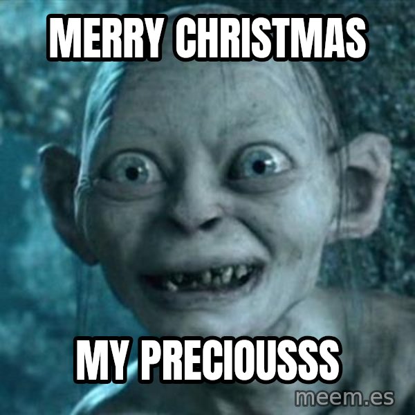 My Precious Gollum meme: MERRY CHRISTMAS / MY PRECIOUSSS
