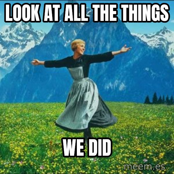 Look at all the things meme: Look at all the things / We Did